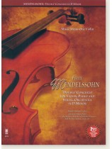 Mendelssohn: "Double" Concerto in D Minor for Violin, Piano and String Orchestra