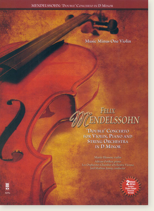 Mendelssohn: "Double" Concerto in D Minor for Violin, Piano and String Orchestra