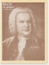 Bach His Greatest Piano Solos Bach His Greatest Piano Solos