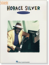 Horace Silver Collection Artist Transcriptions Horace Silver Collection Artist Transcriptions