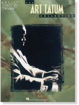 The Art Tatum Collection Artist Transcriptions‧Piano The Art Tatum Collection Artist Transcriptions‧Piano