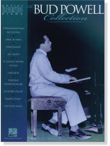 The Bud Powell Collection Artist Transcriptions Piano The Bud Powell Collection Artist Transcriptions Piano