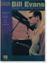 Bill Evans Piano Interpretations - Artist Transcriptions‧Piano Bill Evans Piano Interpretations - Artist Transcriptions‧Piano