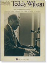 The Teddy Wilson Collection Artist Transcriptions‧Piano The Teddy Wilson Collection Artist Transcriptions‧Piano