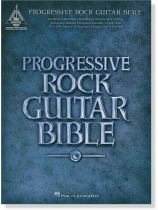 Progressive Rock Guitar Bible Progressive Rock Guitar Bible