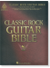 Classic Rock Guitar Bible