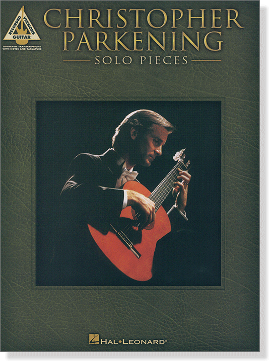 Christopher Parkening – Solo Pieces Guitar Recorded Versions