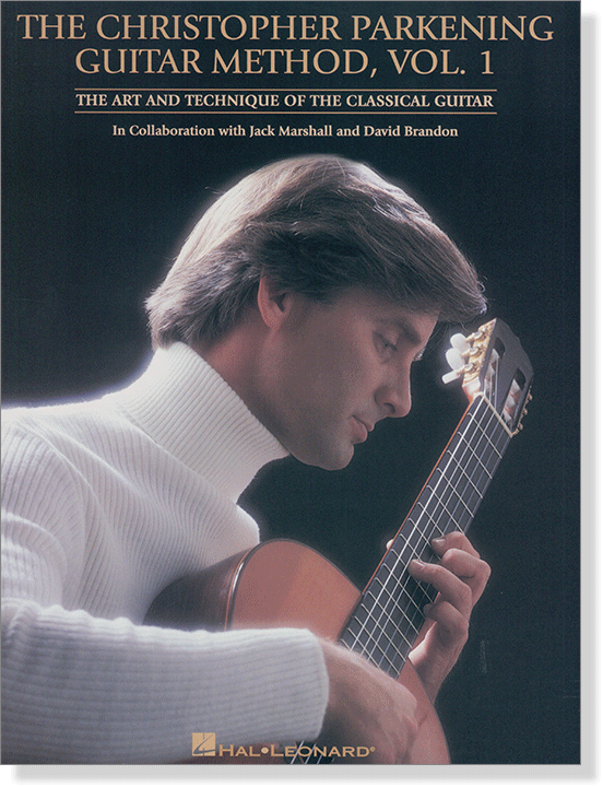 The Christopher Parkening Guitar Method, Vol. 1 