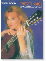 Liona Boyd Favorite Solos for Classical Guitar Liona Boyd Favorite Solos for Classical Guitar