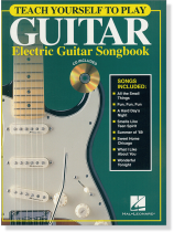 Teach Yourself to Play Guitar – Electric Guitar Songbook Teach Yourself to Play Guitar – Electric Guitar Songbook