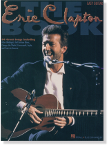 The Eric Clapton Book Easy Guitar The Eric Clapton Book Easy Guitar