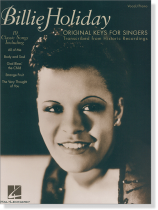 Billie Holiday – Original Keys for Singers Vocal/Piano Billie Holiday – Original Keys for Singers Vocal/Piano