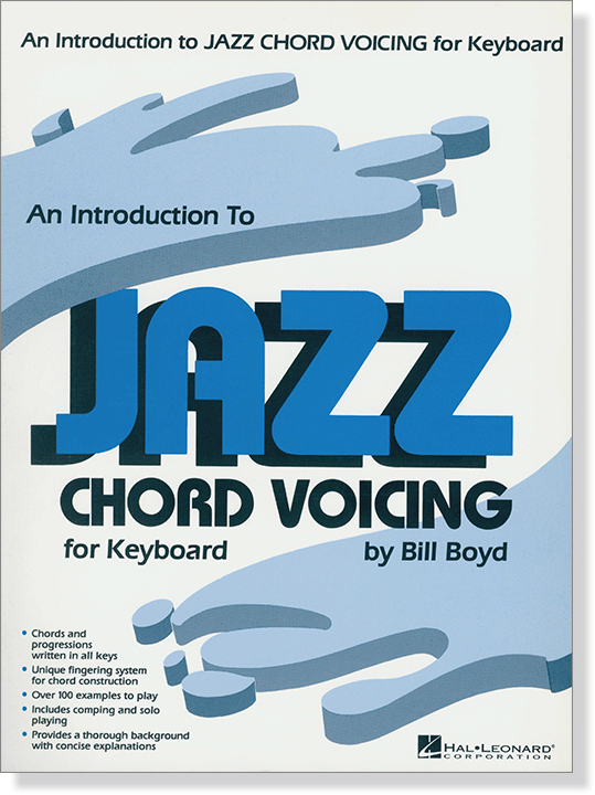 An Introduction to Jazz Chord Voicing for Keyboard by Bill Boyd