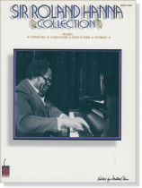 Sir Roland Hanna Collection Piano Solo Sir Roland Hanna Collection Piano Solo