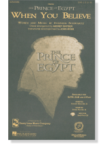 When You Believe (from The Prince of Egypt) SAB When You Believe (from The Prince of Egypt) SAB
