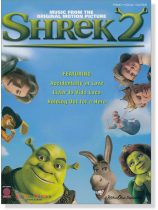 Shrek 2 - Music from the Motion Picture Piano‧Vocal‧Guitar Shrek 2 - Music from the Motion Picture Piano‧Vocal‧Guitar