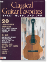 Classical Guitar Favorites: Sheet Music and DVD Classical Guitar Favorites: Sheet Music and DVD
