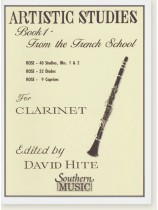 Artistic Studies Book 1 - from the French School for Clarinet Artistic Studies Book 1 - from the French School for Clarinet