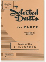 Selected【Duets】for Flute , Volume Ⅱ Advanced Selected【Duets】for Flute , Volume Ⅱ Advanced