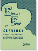 【Encore Folio】 Bb Clarinet with Piano Accompaniment 【Encore Folio】 Bb Clarinet with Piano Accompaniment