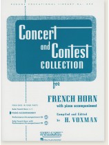 Concert and Contest Collection for French Horn with Piano Accompaniment Concert and Contest Collection for French Horn with Piano Accompaniment