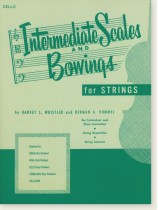 Intermediate Scales and Bowings for Strings Cello Intermediate Scales and Bowings for Strings Cello