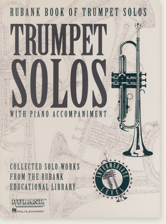 Rubank Book of Trumpet Solos Intermediate Level with Piano Accompaniment