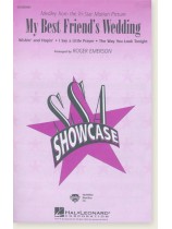 Medley from the Tri-Star Motion Picture【My Best Friend's Wedding】SSA Medley from the Tri-Star Motion Picture【My Best Friend's Wedding】SSA