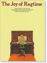 The Joy of Ragtime for Piano The Joy of Ragtime for Piano