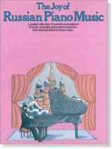 The Joy of Russian Piano Music The Joy of Russian Piano Music