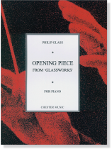 Philip Glass : Opening Piece from 'Glassworks' for Piano Philip Glass : Opening Piece from 'Glassworks' for Piano