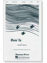 Raymond R. Hannisian【Movin' On】SATB Raymond R. Hannisian【Movin' On】SATB