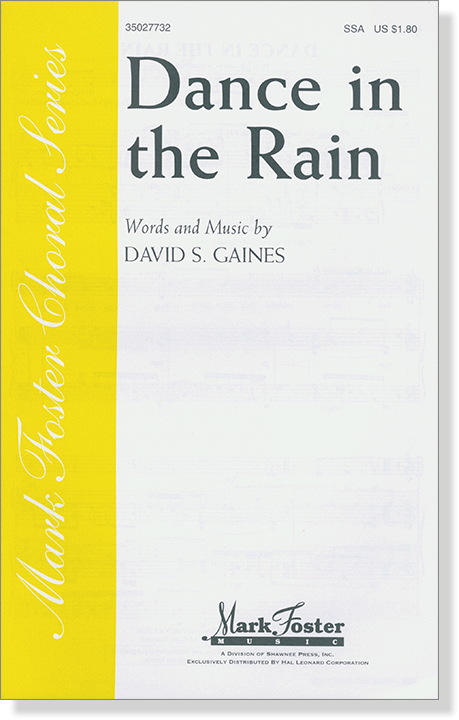 David S. Gaines【Dance in the Rain】SSA