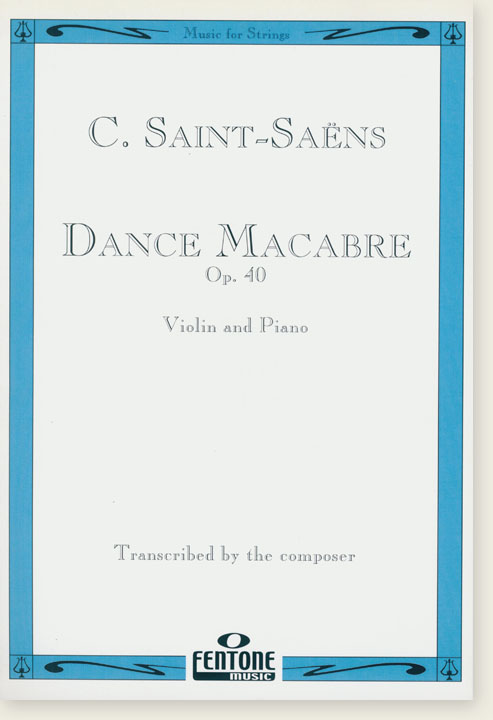 Saint-Saëns Danse Macabre Op. 40 for Violin and Piano
