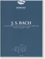 J.S. Bach Concerto for Piano, Strings and Basso Continuo BWV 1056 F Minor J.S. Bach Concerto for Piano, Strings and Basso Continuo BWV 1056 F Minor