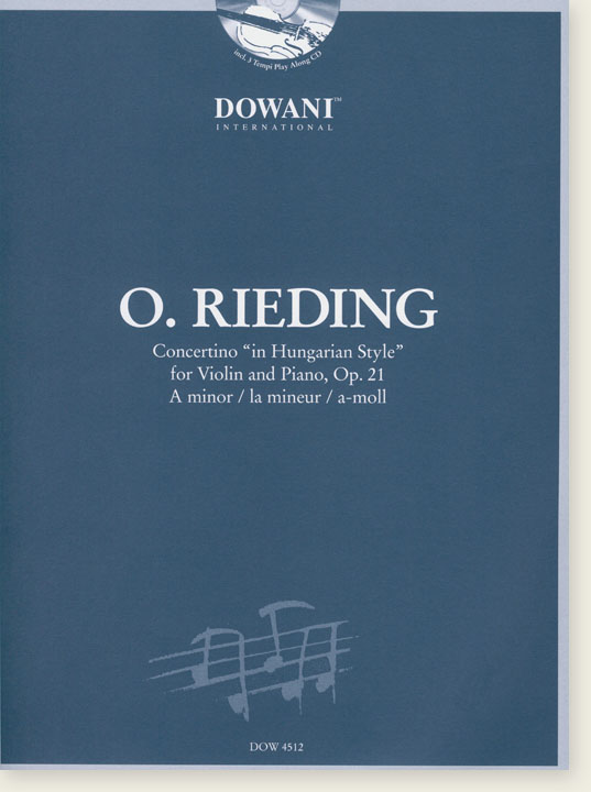 O. Rieding Concertino "in Hungarian Style" for Violin and Piano in A Minor, Op. 21