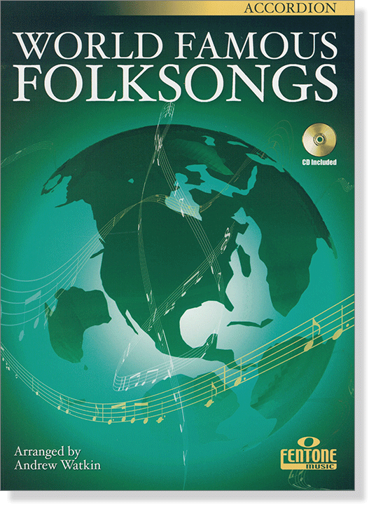 World Famous Folksongs for Accordion World Famous Folksongs for Accordion