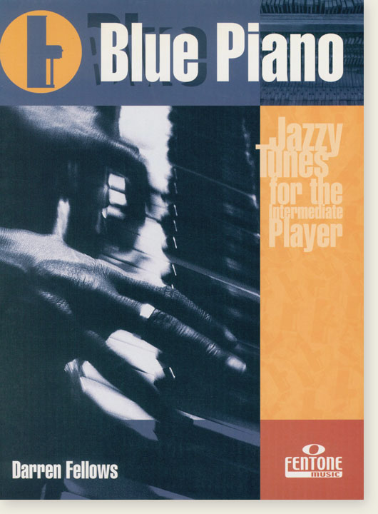 Blue Piano Jazzy Tunes for the Intermediate Player