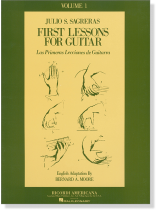 Julio S. Sagreras First Lesson for Guitar Volume 1 Julio S. Sagreras First Lesson for Guitar Volume 1