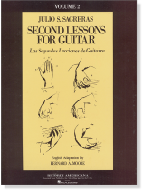 Julio S. Sagreras Second Lesson for Guitar Volume 2 Julio S. Sagreras Second Lesson for Guitar Volume 2