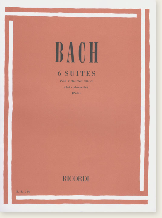 Bach 6 Suites per Violino Solo (dal Violoncello)