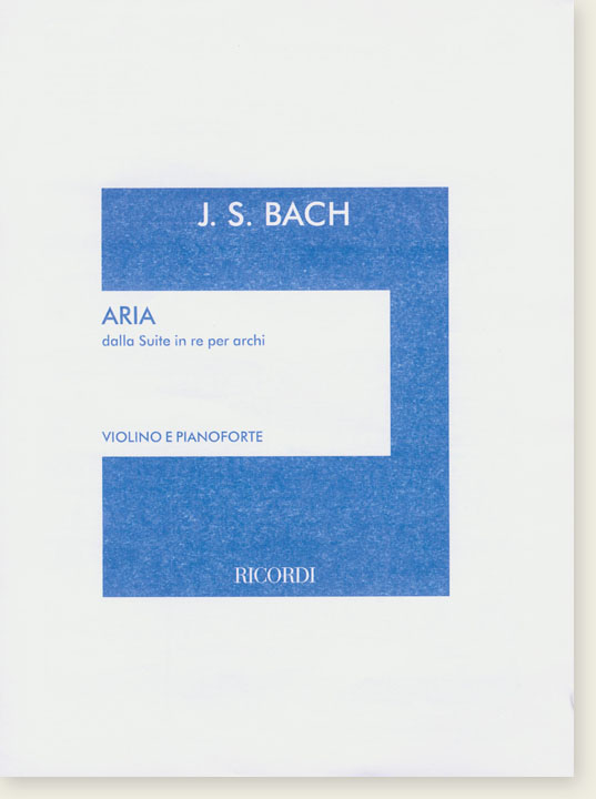 J. S. Bach Aria dalla Suite in re per archi Violino e Pianoforte