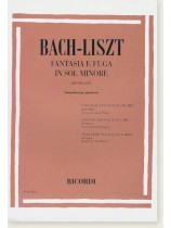 Bach-Liszt Fantasia e Fuga in Sol Minore per Organo Trascrizione per Pianoforte Bach-Liszt Fantasia e Fuga in Sol Minore per Organo Trascrizione per Pianoforte