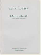 Elliott Carter Eight Pieces for Four Timpani (One Player) Elliott Carter Eight Pieces for Four Timpani (One Player)