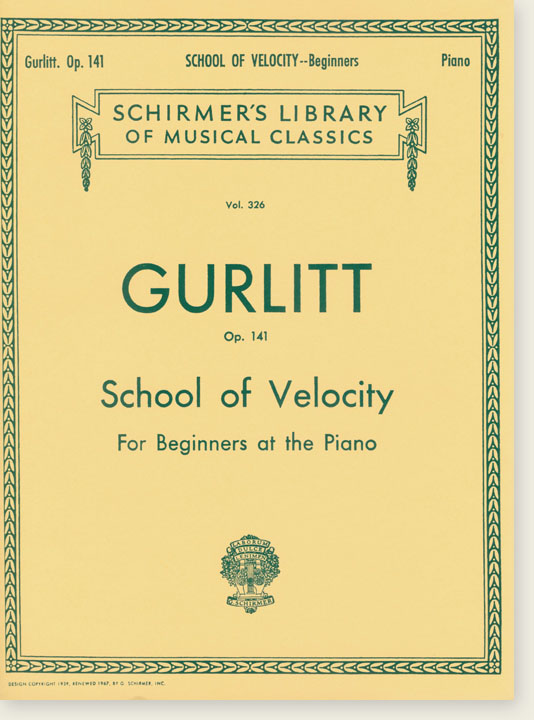 Gurlitt School of Velocity for Beginners at the Piano Op. 141