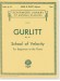 Gurlitt School of Velocity for Beginners at the Piano Op. 141 Gurlitt School of Velocity for Beginners at the Piano Op. 141