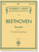Beethoven【Sonata Op. 24】for Violin and Piano
