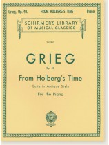Grieg Op. 40 From Holberg's Time Suite in Antique Style for the Piano Grieg Op. 40 From Holberg's Time Suite in Antique Style for the Piano