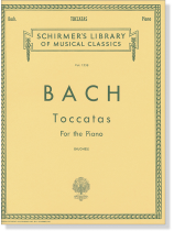 Bach Toccatas for The Piano (Hughes) Bach Toccatas for The Piano (Hughes)