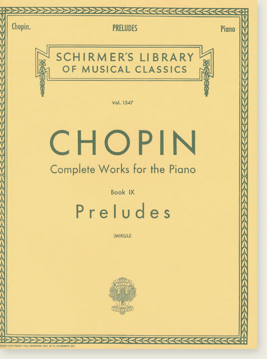 Chopin【Complete Works for the piano , Book Ⅸ】Preludes (Mikuli)